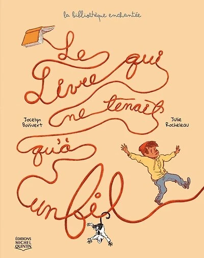 La bibliothèque enchantée 02 : Le livre qui ne tenait qu'à un fil