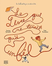 La bibliothèque enchantée 02 : Le livre qui ne tenait qu'à un fil