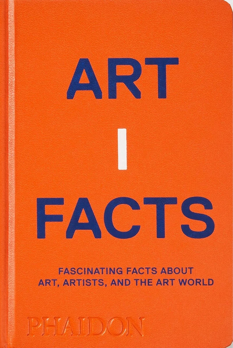 Artifacts: Fascinating Facts About Art, Artists, And The Art World