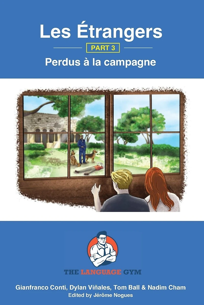 Les Étrangers - Book 3 - Perdus à la campagne: French Sentence Builder - Readers