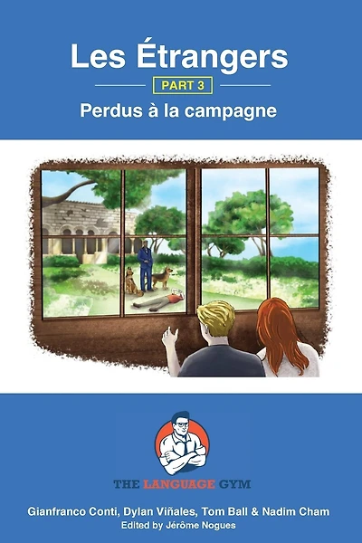 Les Étrangers - Book 3 - Perdus à la campagne: French Sentence Builder - Readers
