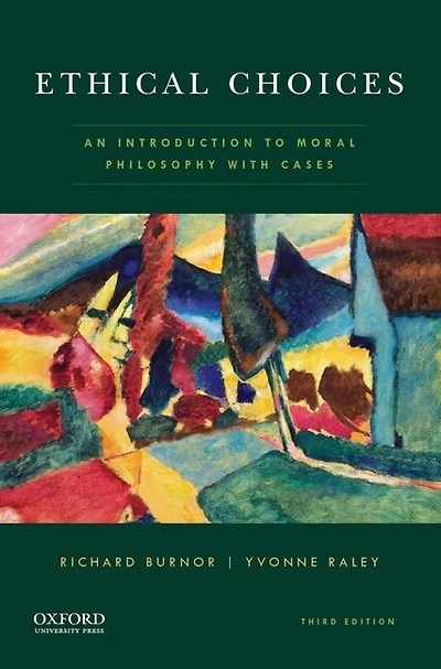 Ethical Choices: An Introduction to Moral Philosophy with Cases