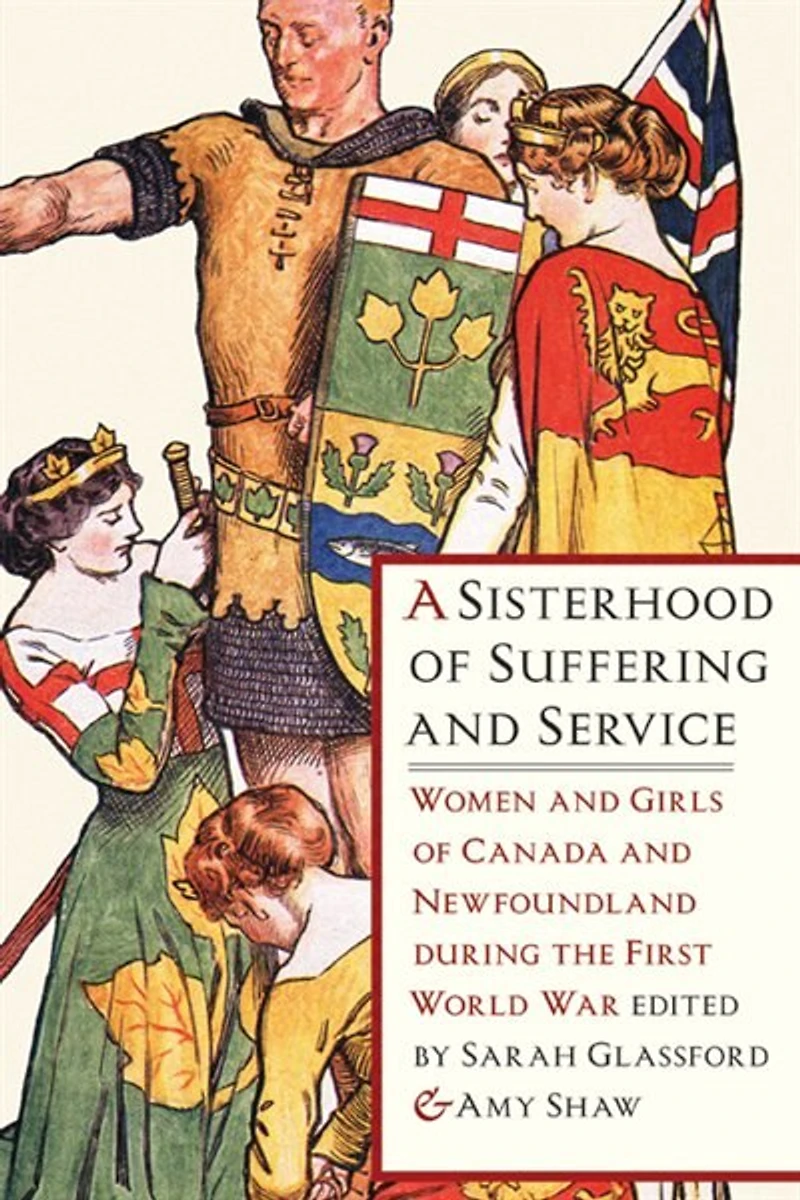 A Sisterhood of Suffering and Service: Women Girls Canada Newfoundland during the First World War