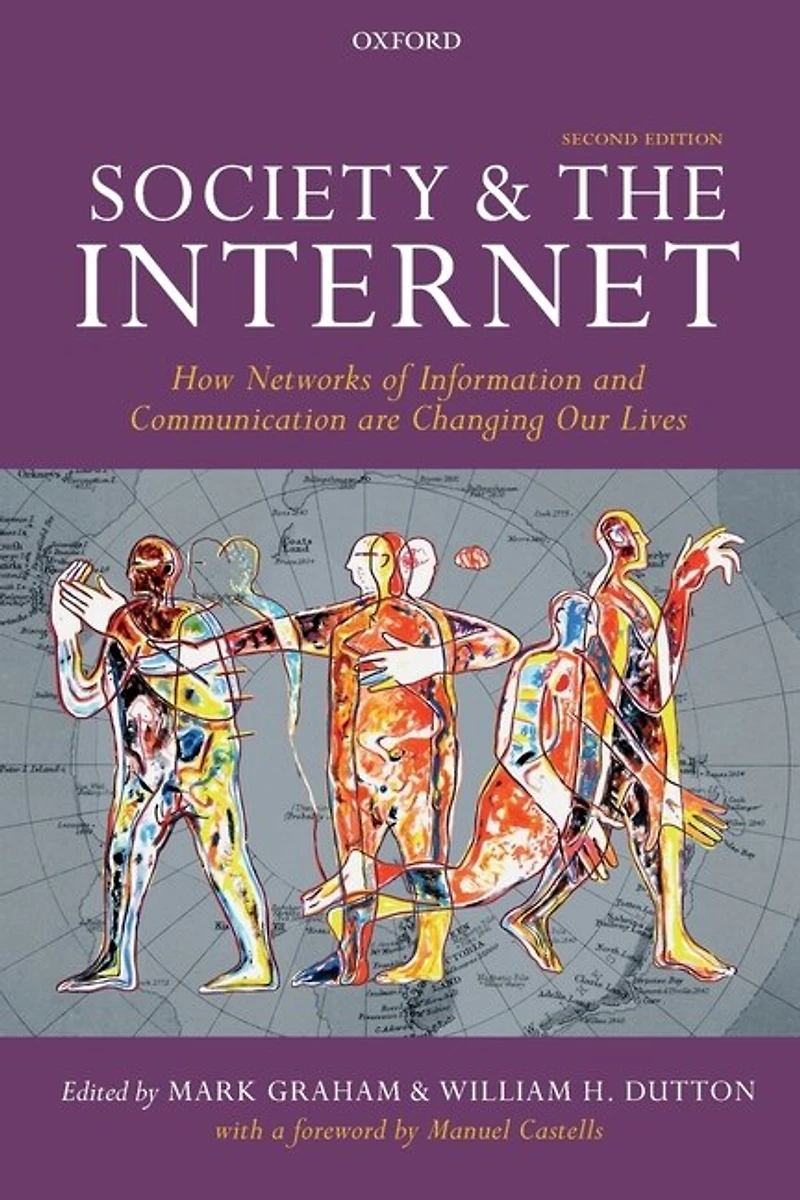 Society and the Internet: How Networks of Information Communication are Changing Our Lives
