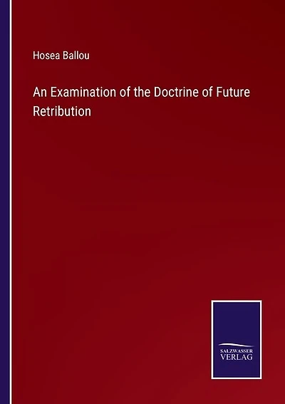 An Examination of the Doctrine of Future Retribution