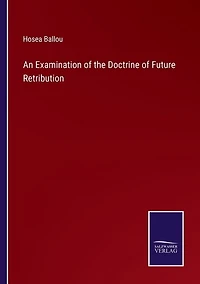 An Examination of the Doctrine of Future Retribution