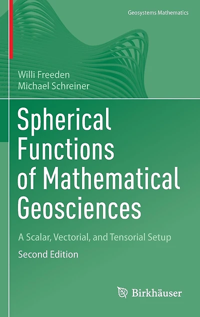 Spherical Functions of Mathematical Geosciences: A Scalar, Vectorial, and Tensorial Setup