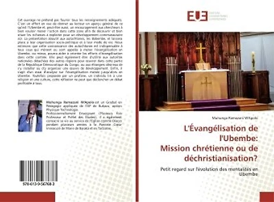 L' Evangélisation de l'Ubembe: Mission chrétienne ou de déchristianisation ?