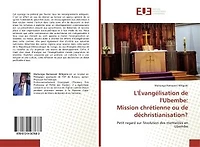 L' Evangélisation de l'Ubembe: Mission chrétienne ou de déchristianisation ?