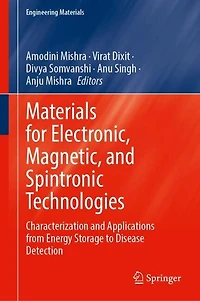 Materials for Electronic, Magnetic, and Spintronic Technologies: Characterization Applications from Energy Storage to Disease Detection