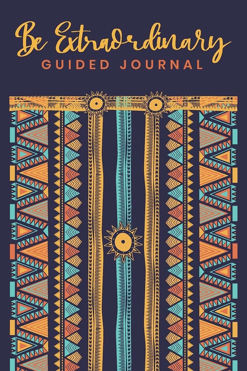 Guided Journal Be Extraordinary Because You Are Extraordinary