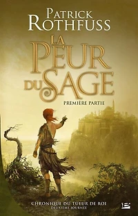 Chronique du tueur de roi, Vol. 2. La peur sage, 1