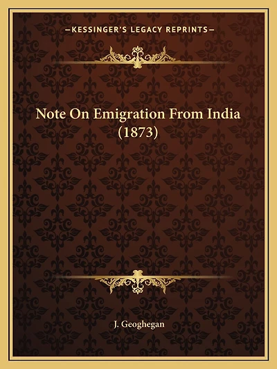 Note On Emigration From India (1873)