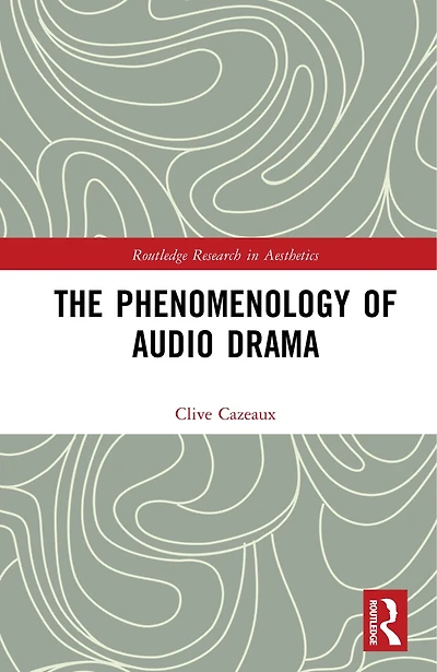 The Phenomenology of Audio Drama