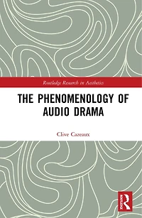 The Phenomenology of Audio Drama