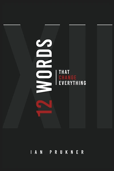 12 Words That Change Everything