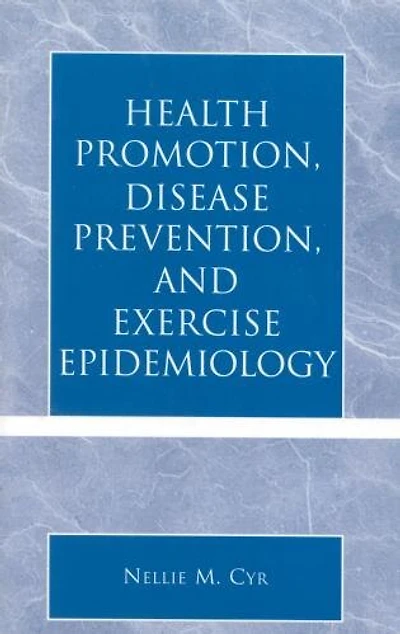Health Promotion, Disease Prevention, and Exercise Epidemiology