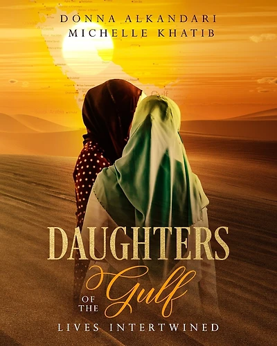 Daughters of the Gulf: Lives Intertwined