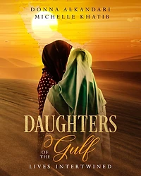 Daughters of the Gulf: Lives Intertwined