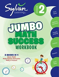 2nd Grade Jumbo Math Success Workbook: 3 Books in 1--Basic ic Math, Math Games and Puzzles, Math in  Action; Activities, Exercises, and Tips to Help Catch Up, Keep Up, and Get Ahead