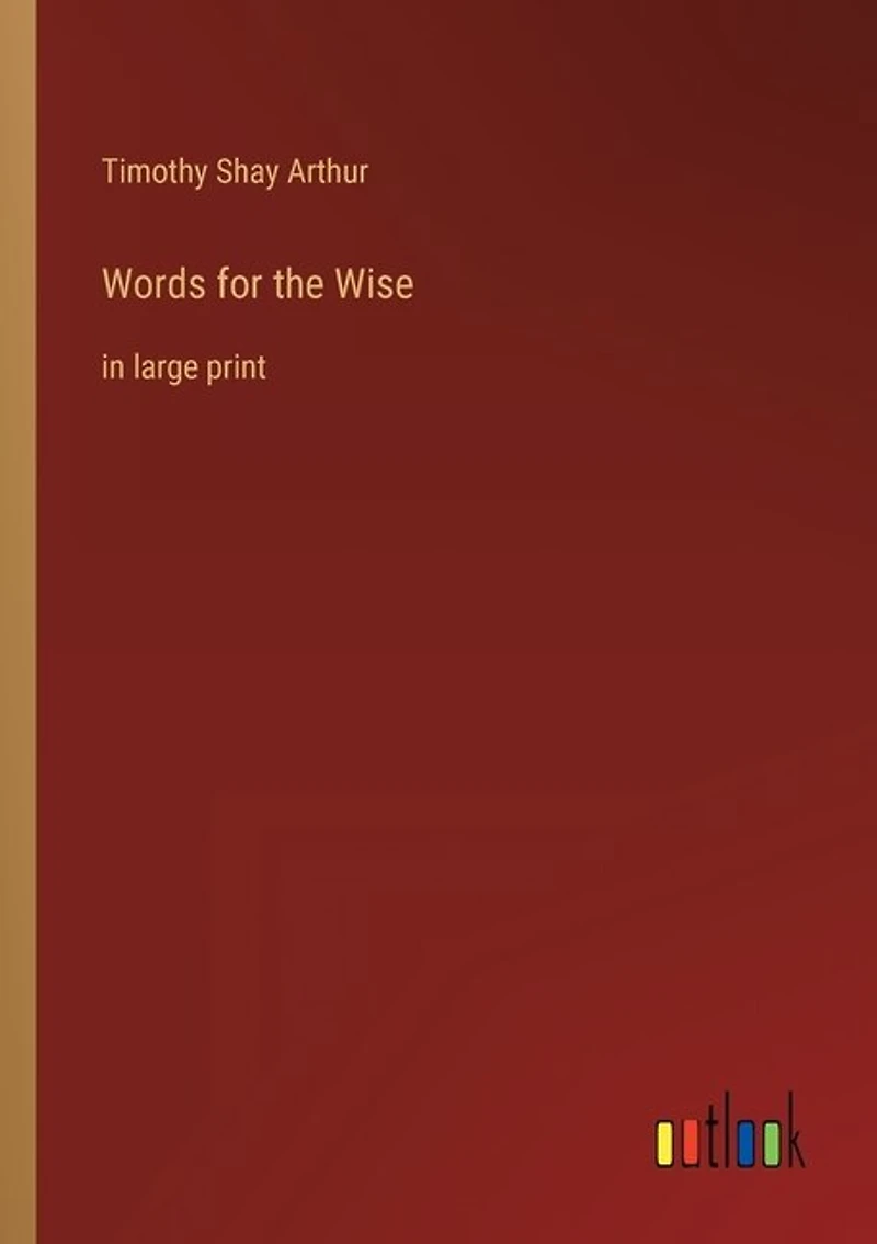 Words for the Wise: in large print