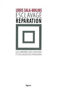 Esclavage réparation: les lumières des capucins et les lueurs des pharisiens