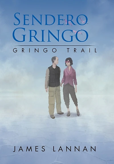 Sendero Gringo: (Gringo Trail)