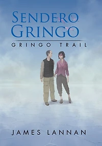 Sendero Gringo: (Gringo Trail)
