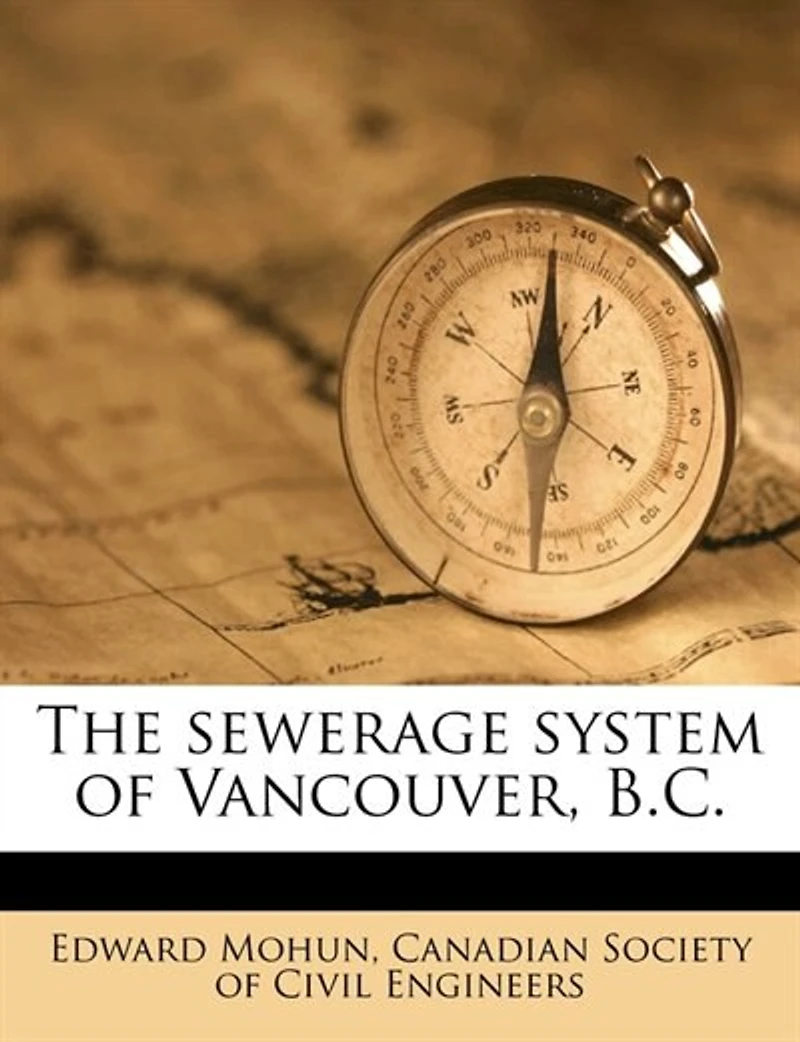The Sewerage System of Vancouver, B.C