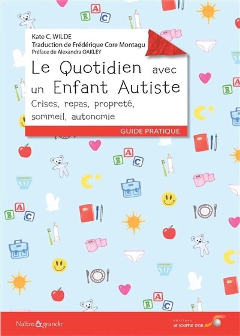Le quotidien avec un enfant autiste: crises, repas, propreté, sommeil, autonomie
