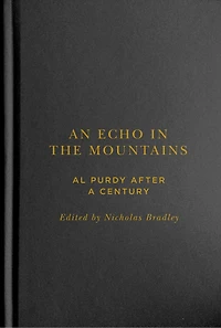 An Echo the Mountains: Al Purdy after a Century