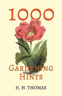 1000 Gardening Hints
