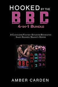 Hooked by the BBC 4-in-1 Bundle: A Cuckolding Fantasy, Exploring Boundaries, Shady Business, Naughty Desires