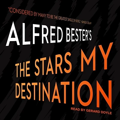 The Stars My Destination Lib/E