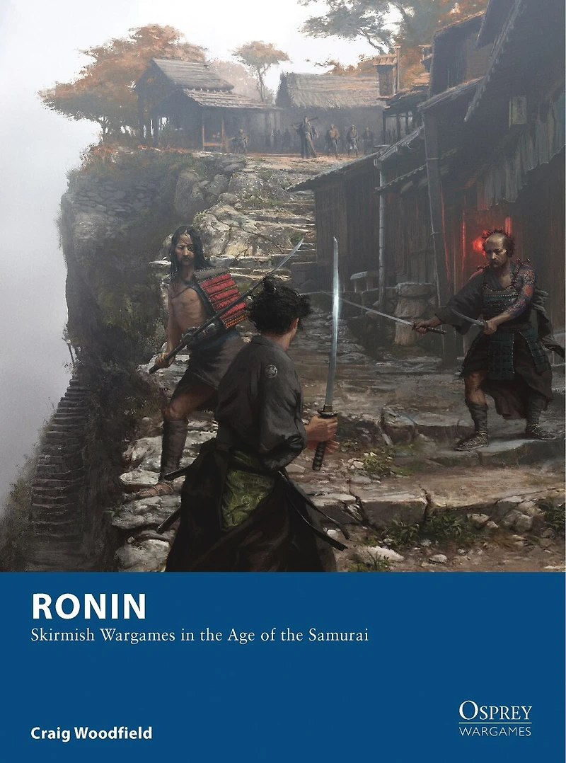 Ronin: Skirmish Wargames The Age Of Samurai