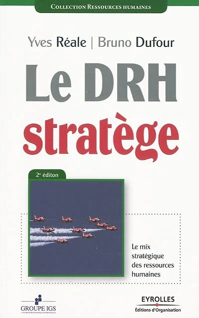 le DRH stratège: mix stratégique des ressources humaines