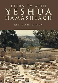 Eternity With Yeshua Hamashiach