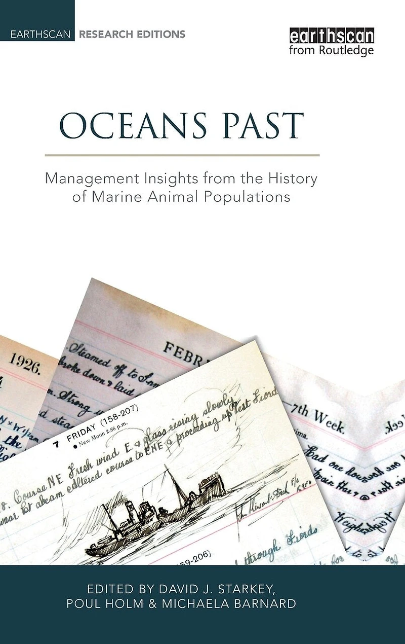 Oceans Past: Management Insights From The History Of Marine Animal Populations