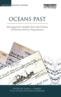 Oceans Past: Management Insights From The History Of Marine Animal Populations