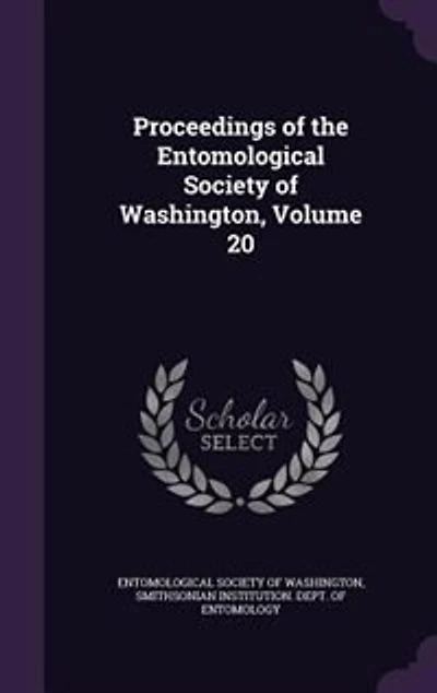 Proceedings of the Entomological Society Washington, Volume 20