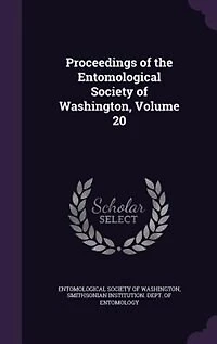 Proceedings of the Entomological Society Washington, Volume 20