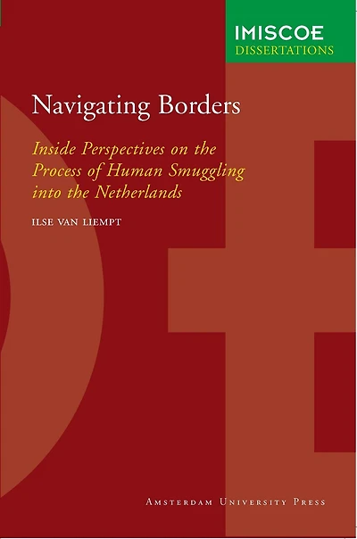 Navigating Borders: Inside Perspectives On The Process Of Human Smuggling Into The Netherlands