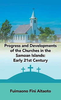 Progress and Developments of the Churches in the Samoan Islands: Early 21St Century