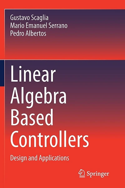 Linear Algebra Based Controllers: Design And Applications