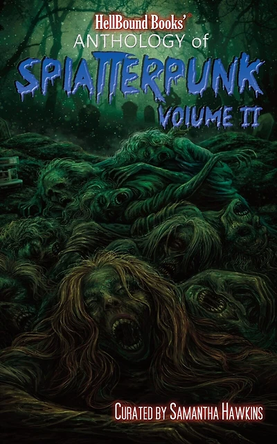 HellBound Books Anthology of Splatterpunk: Volume 2