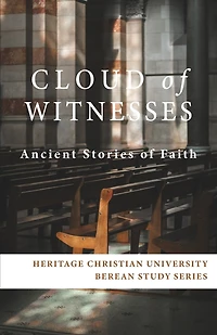 Cloud of Witnesses: Ancient Stories of Faith