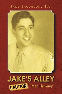 Jake's Alley Caution: "Man Thinking"