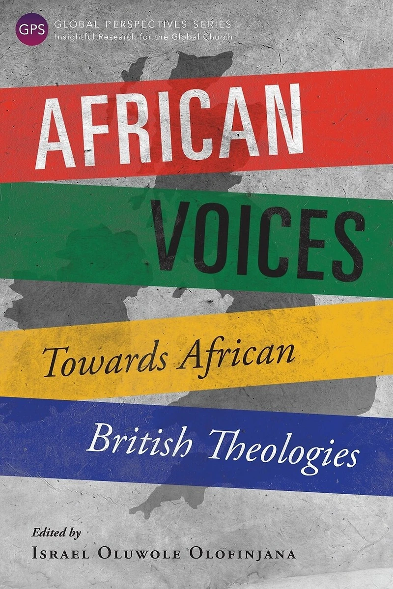 African Voices: Towards British Theologies