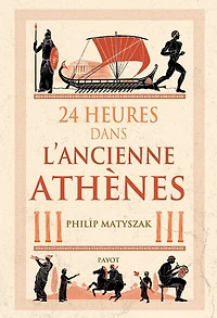 24 heures dans l'ancienne Athènes