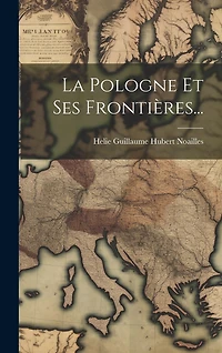 La Pologne Et Ses Frontières...
